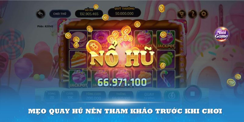 Mẹo quay hũ nên tham khảo trước khi chơi