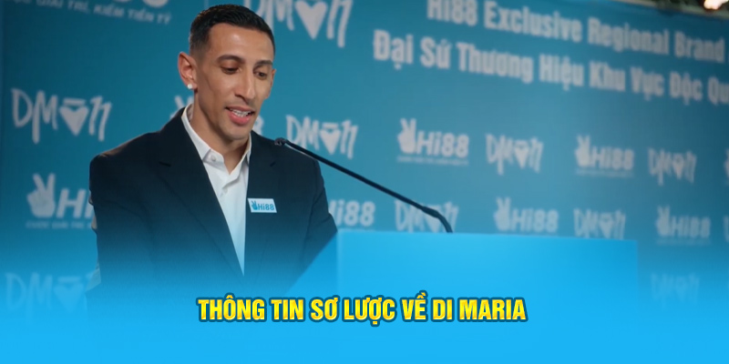 Thông tin sơ lược về Di Maria